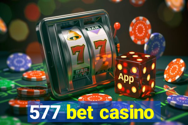 577 bet casino